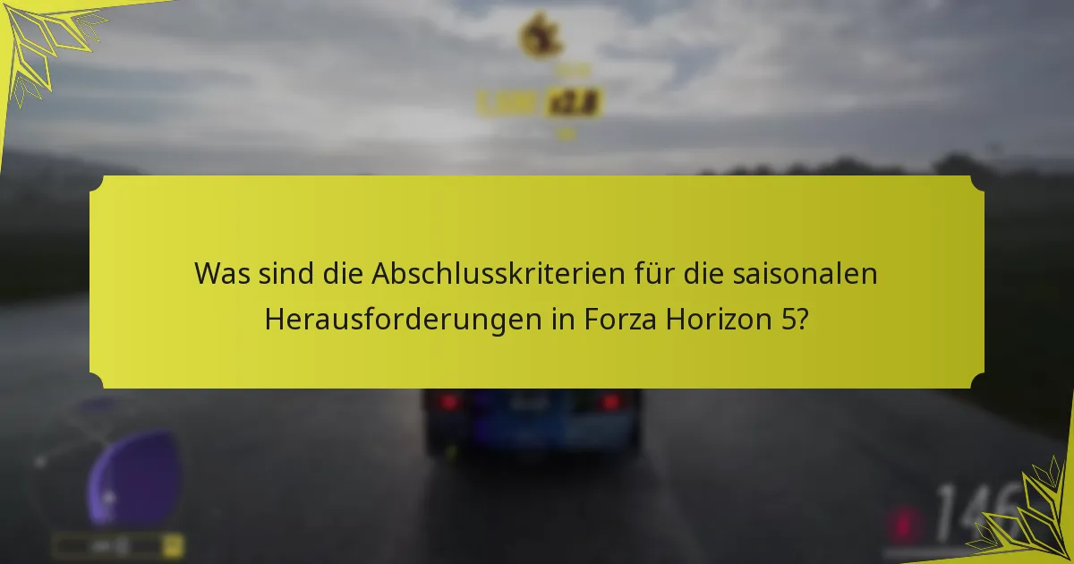 Was sind die Belohnungsstufen für die saisonalen Herausforderungen in Forza Horizon 5?