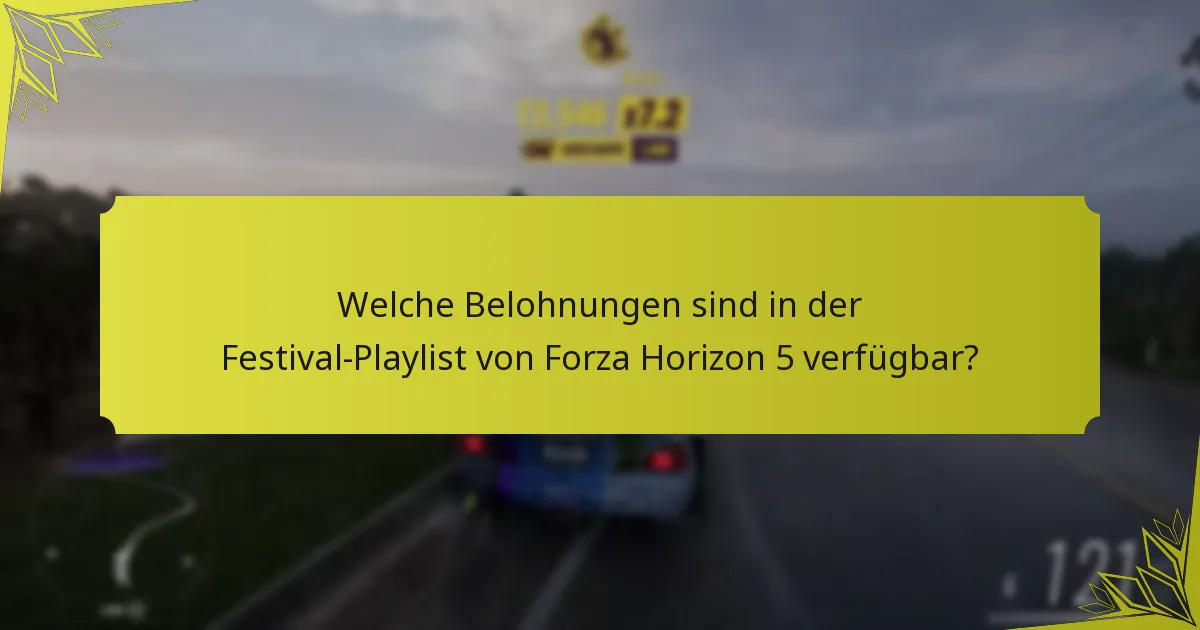 Wann können Spieler Belohnungen aus der Festival-Playlist beanspruchen?