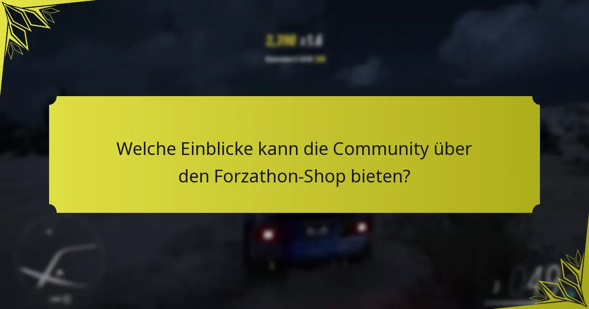 Welche Einblicke kann die Community über den Forzathon-Shop bieten?