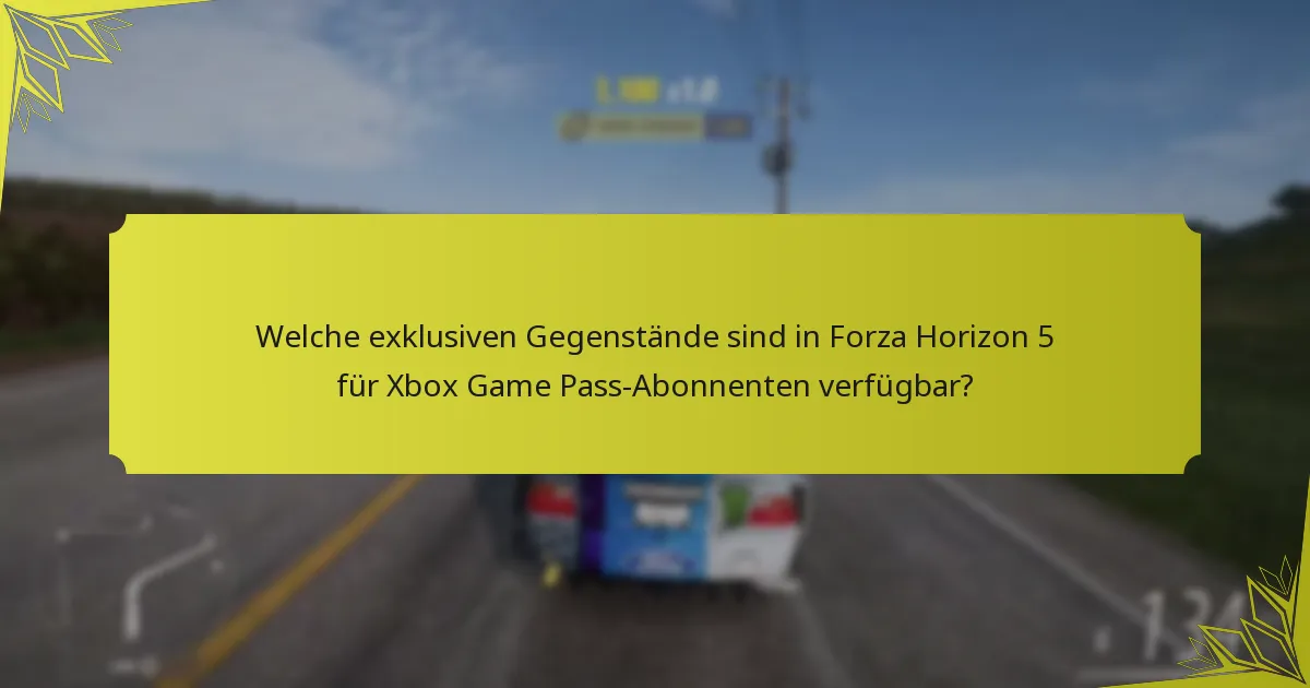 Was sind die Vorteile von Xbox Game Pass für Forza Horizon 5-Spieler?