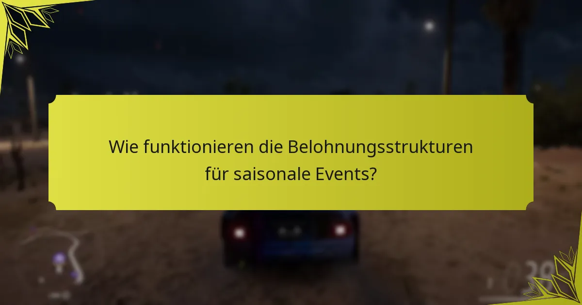 Wie vergleichen sich saisonale Events mit anderen Eventtypen in Forza Horizon 5?